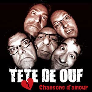 3ème Album - Tete de Ouf - Chansons D'Amour