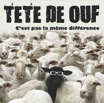 7&egrave;me Album - Tete de Ouf - C'est pas la m&ecirc;me diff&eacute;rence